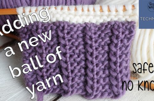 A safe and easy way to add a new ball of yarn in knitting