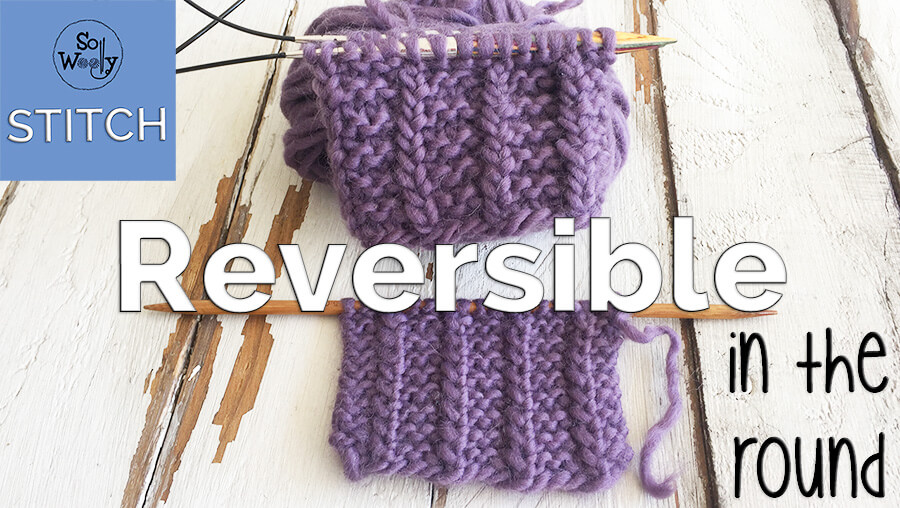 One-row Reversible stitch in the round knitting pattern