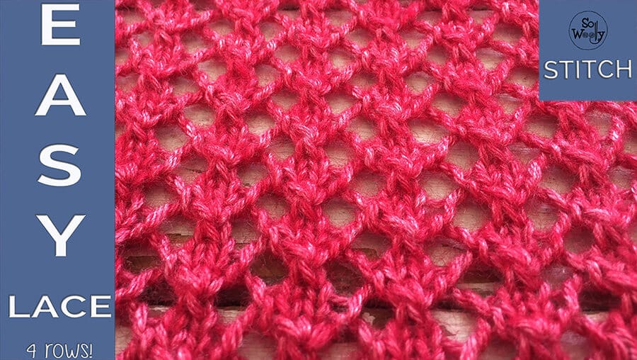 How to knit an easy lace stitch pattern in four rows - So Woolly