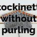 How to knit Stockinette without purling