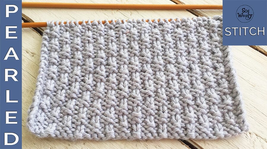 How to knit the Pearled stitch pattern