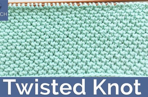 How to knit the Twisted Knot stitch pattern