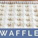 A version of the Waffle stitch knitting pattern for beginners