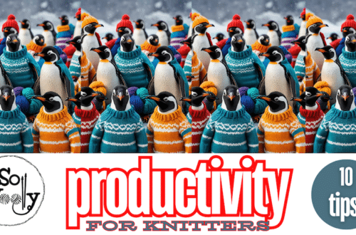 Productive knitter 10 tips